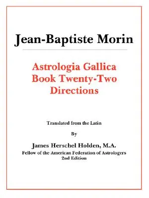 Astrologia Gallica Cartea 22 - Astrologia Gallica Book 22
