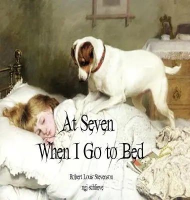 La șapte ani când mă duc la culcare: Pat pe timp de vară - At Seven When I Go to Bed: Bed in Summertime