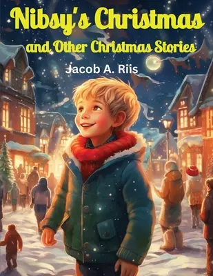 Crăciunul lui Nibsy și alte povești de Crăciun - Nibsy's Christmas and Other Christmas Stories
