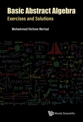 Algebră abstractă de bază: Exerciții și soluții - Basic Abstract Algebra: Exercises and Solutions