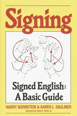 Semnarea: Signed English: Un ghid de bază - Signing: Signed English: A Basic Guide
