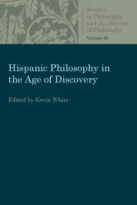 Filosofia hispanică în epoca descoperirilor - Hispanic Philosophy in the Age of Discovery