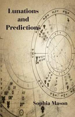 Lunile și previziunile - Lunations and Predictions