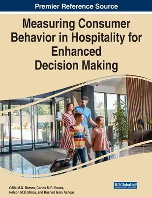 Măsurarea comportamentului consumatorilor în domeniul ospitalității pentru îmbunătățirea procesului decizional - Measuring Consumer Behavior in Hospitality for Enhanced Decision Making
