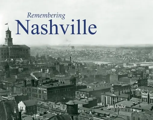 Amintiri din Nashville - Remembering Nashville