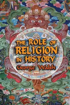 Rolul religiei în istorie - The Role of Religion in History