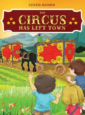 Circul a părăsit orașul - The Circus Has Left Town