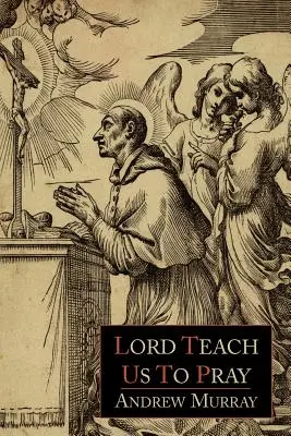 Doamne, învață-ne să ne rugăm - Lord, Teach Us to Pray