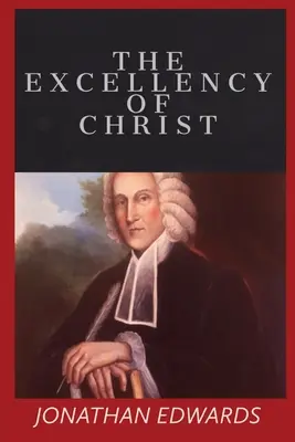 Excelența lui Hristos - The Excellency of Christ
