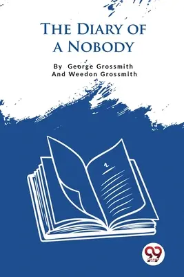 Jurnalul unui necunoscut (The Diary Of A Nobody) - The Diary Of A Nobody