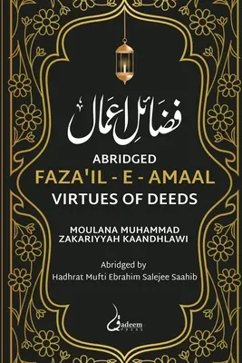 Fazail e Amaal - Virtuțile faptelor - Ediție prescurtată - Fazail e Amaal - Virtues of Deeds - Abridged Edition