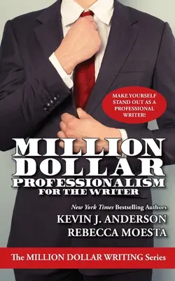 Profesionalism de milioane de dolari pentru scriitor - Million Dollar Professionalism for the Writer
