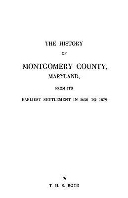 Istoria comitatului Montgomery, Maryland - History of Montgomery County, Maryland