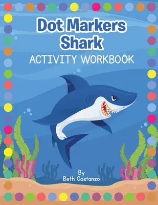 Caiet de activități pentru rechini Dot Markers - Dot Markers Shark Activity Workbook