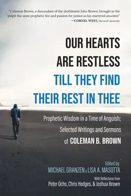 Inimile noastre sunt neliniștite până când își găsesc odihna în Tine - Our Hearts Are Restless Till They Find Their Rest in Thee