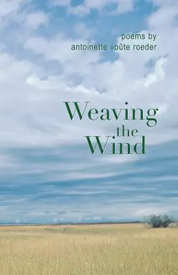 Țesând vântul - Weaving the Wind