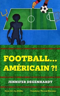 Fotbal...american ?! - Football...americain ?!