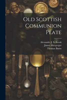 Farfurie de împărtășanie scoțiană veche - Old Scottish Communion Plate