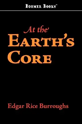 În miezul Pământului (At the Earth's Core) - At the Earth's Core