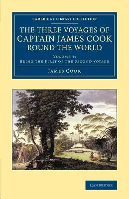 Cele trei călătorii ale căpitanului James Cook în jurul lumii - The Three Voyages of Captain James Cook Round the World