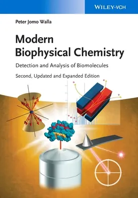 Chimie biofizică modernă: Detectarea și analiza biomoleculelor - Modern Biophysical Chemistry: Detection and Analysis of Biomolecules