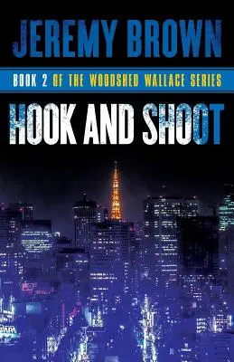 Hook and Shoot: Runda a doua în seria Woodshed Wallace - Hook and Shoot: Round 2 in the Woodshed Wallace Series