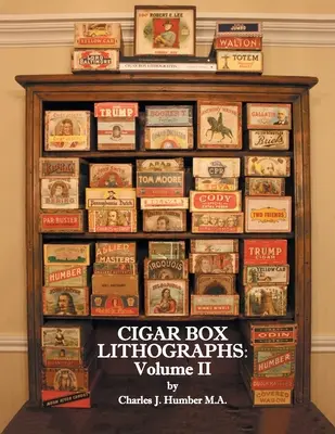 Cigar Box Lithographs: Volumul II - Cigar Box Lithographs: Volume II