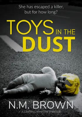 Toys in the Dust: Un thriller misterios captivant - Toys in the Dust: A Gripping Mystery Thriller