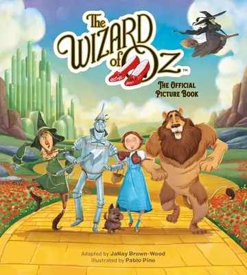 Vrăjitorul din Oz: Cartea oficială cu imagini - The Wizard of Oz: The Official Picture Book