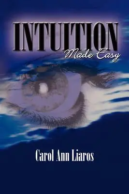 Intuiția făcută ușor - Intuition Made Easy