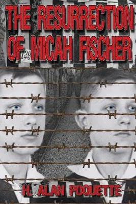 Învierea lui Micah Fischer - The Resurrection of Micah Fischer