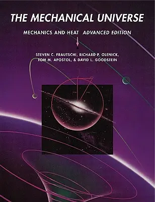 Universul mecanic: Mecanică și căldură - The Mechanical Universe: Mechanics and Heat
