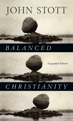 Creștinism echilibrat - Balanced Christianity