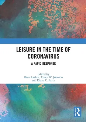 Timp liber în timpul Coronavirusului: Un răspuns rapid - Leisure in the Time of Coronavirus: A Rapid Response