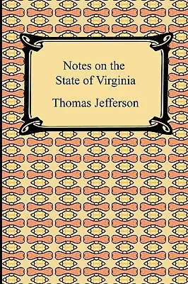 Note privind statul Virginia - Notes on the State of Virginia