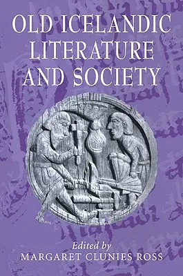 Literatura și societatea islandeză veche - Old Icelandic Literature and Society