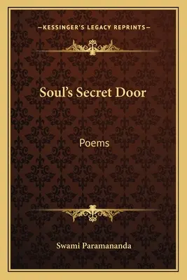 Ușa secretă a sufletului: Poezii - Soul's Secret Door: Poems
