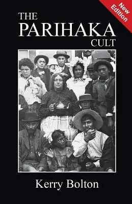 Cultul Parihaka - The Parihaka Cult