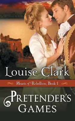 Pretender's Game (Seria Hearts of Rebellion, Cartea 1) - Pretender's Game (Hearts of Rebellion Series, Book 1)