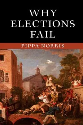 De ce eșuează alegerile - Why Elections Fail