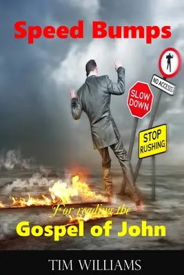 Obstacole de viteză pentru citirea Evangheliei după Ioan - Speed Bumps for reading the Gospel of John