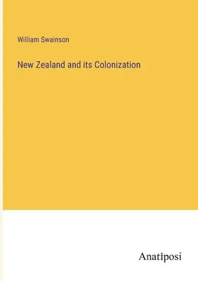 Noua Zeelandă și colonizarea sa - New Zealand and its Colonization
