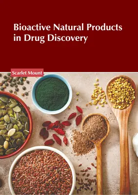 Produse naturale bioactive în descoperirea medicamentelor - Bioactive Natural Products in Drug Discovery