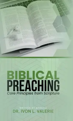 Predica biblică: Principii de bază din Scriptură - Biblical Preaching: Core Principles from Scripture