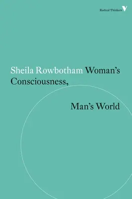 Conștiința femeii, lumea bărbatului - Woman's Consciousness, Man's World