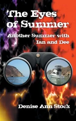 The Eyes of Summer: Încă o vară cu Ian și Dee - The Eyes of Summer: Another Summer with Ian and Dee