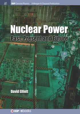 Nuclear Power: Trecut, prezent și viitor - Nuclear Power: Past, Present and Future