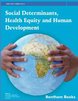 Determinanți sociali, echitate în materie de sănătate și dezvoltare umană - Social Determinants, Health Equity and Human Development