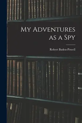 Aventurile mele ca spion - My Adventures as a Spy