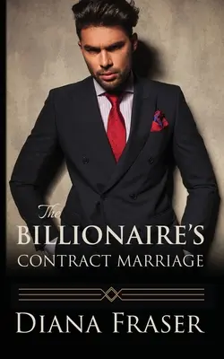 Contractul de căsătorie al miliardarului - The Billionaire's Contract Marriage